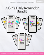 A Girl’s Daily Reminder Bundle - Phone Wallpapers (46-Pack)