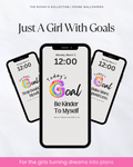 Just A Girl With Goals - Phone Wallpapers (13-Pack)