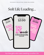 Soft Life Loading… - Phone Wallpapers (13-Pack)